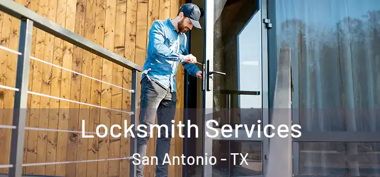  Locksmith Services San Antonio - TX